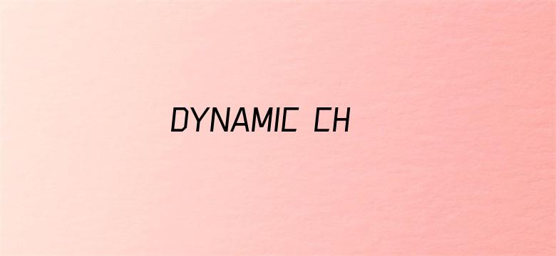 DYNAMIC CHORD